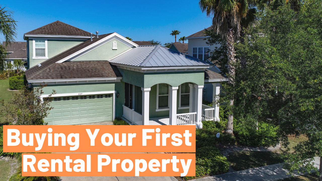 Buying Your First Rental Property